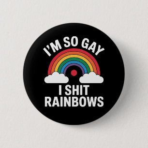 I'm So Gay Rainbows Funny LGBTQ Pride Ally 2 Inch Round Button