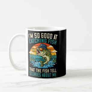 Im So Good At Catching Fihat The Fiell Stories Coffee Mug