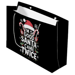 I'm So Good Santa Came Twice Santa Christmas  Large Gift Bag