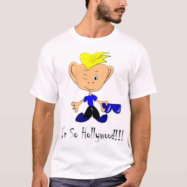 Im So Hollywood T-Shirt (Front)