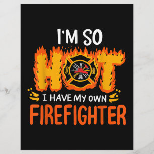 I'm So Hot I Have My Own Firefighter Letterhead