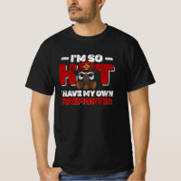 I'm So Hot I Have My Own Firefighter Wife Fireman