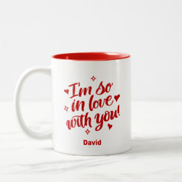 I'm So In Love With You Two-Tone Coffee Mug