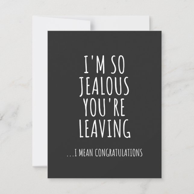 I'm So Jealous You're Leaving Thank You Card (Front)