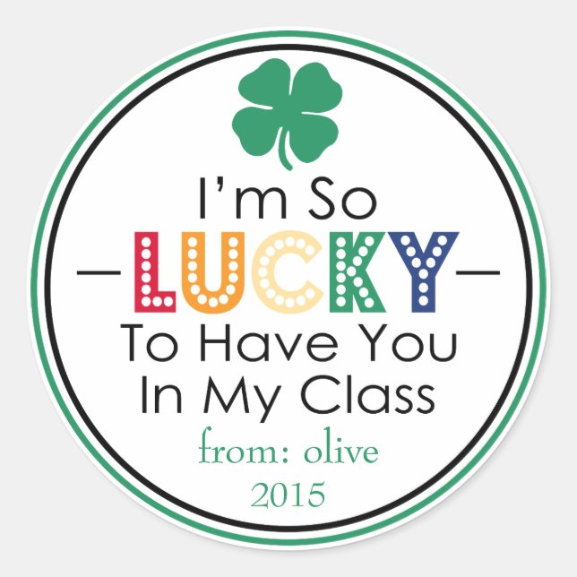 I'm So Lucky To Have You In My Class Sticker (Front)