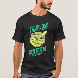 I'm So Old Funny Green Bananas Retro Vintage Men W T-Shirt
