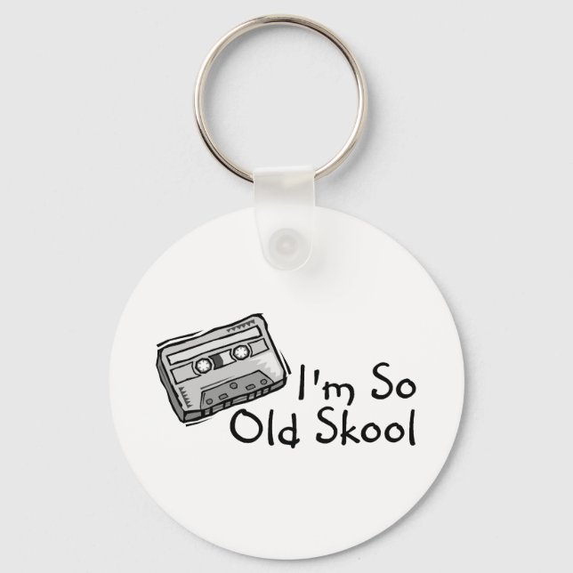 Im So Old Skool Keychain (Front)