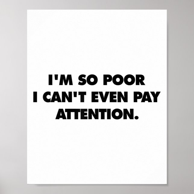 I'm So Or I Can't Even Pay Attention  Poster (Front)
