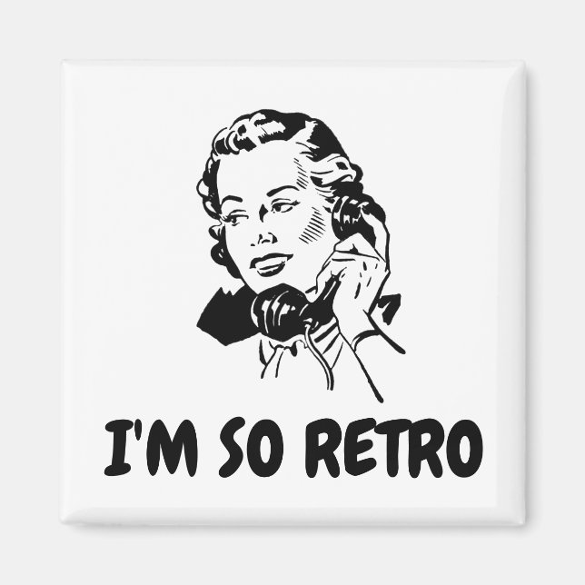 I'M SO RETRO Funny Magnets, 1950s Housewife Magnet (Front)