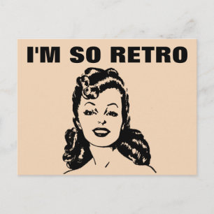 I'M SO RETRO HOUSEWIFE POSTCARD MEME