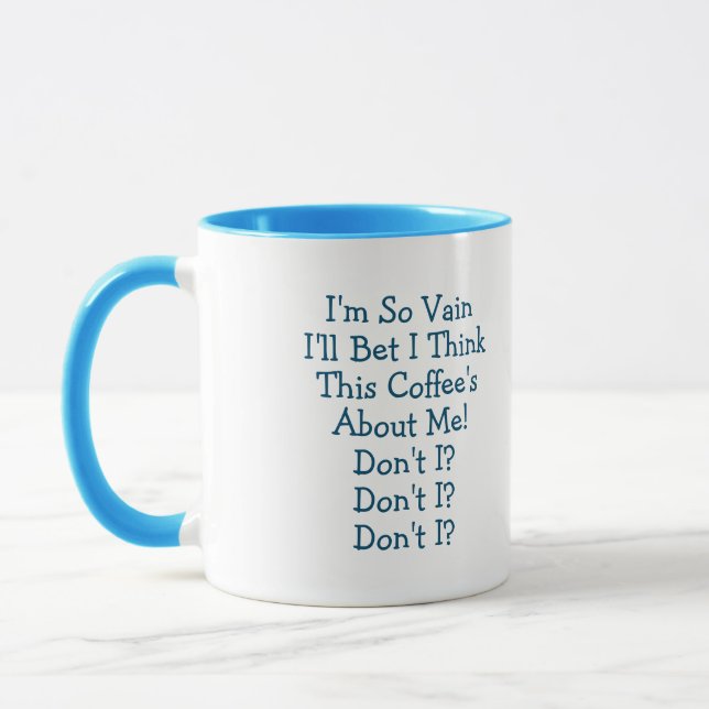"I'M SO VAIN!" in BLUE by Jeff Willis Art Mug (Left)