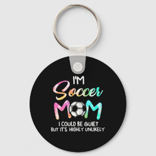 I'm Soccer Mom I Could Be Quiet Soccerbyll Soccer Keychain
