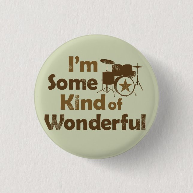I'm Some Kind of Wonderful Flair 1 Inch Round Button (Front)