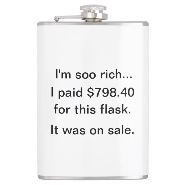 I'm Soo Rich! Hip Flask (Front)