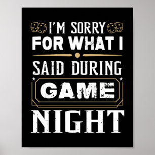 I'm Sorry For What I Said During Game Night Poster