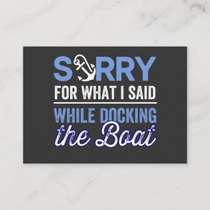 im sorry for what i said while i was docking business card