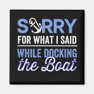 im sorry for what i said while i was docking magnet