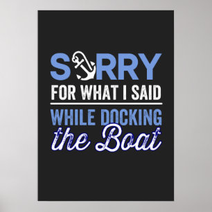 im sorry for what i said while i was docking poster
