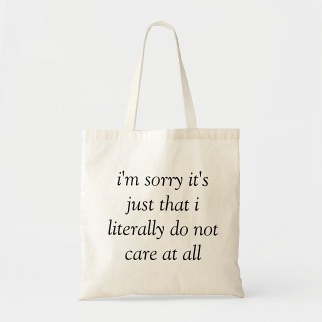 i'm sorry i literally do not care tote bag shopper (Front)
