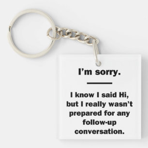 I'm Sorry. Keychain