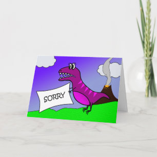 I'm Sorry, T-rex Dinosaur, Reptilian Brain Excuse Card