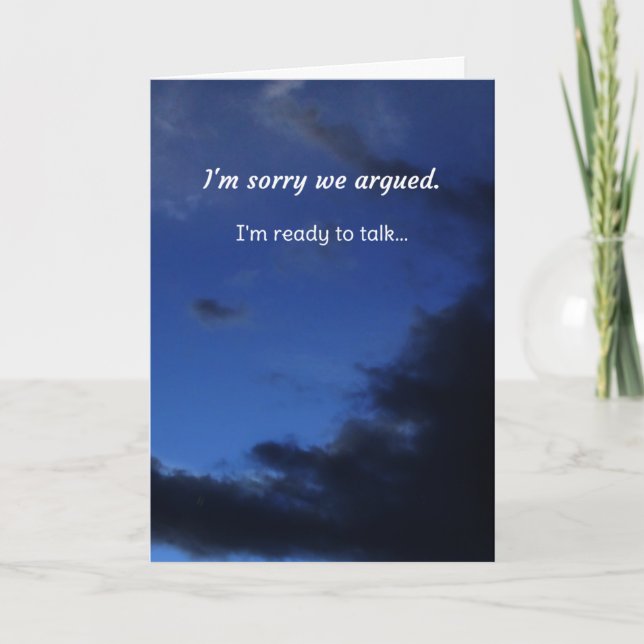 I'm sorry we argued...Relationships Card (Front)