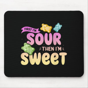 Im Sour Then Im Sweet Funny Candy Patch Sweet Kids Mouse Pad