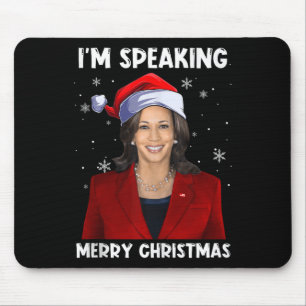 I'm Speaking Merry Christmas Kamala Harris Santa C Mouse Pad