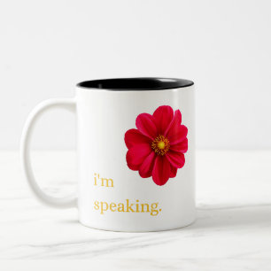 i'm speaking mug