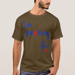 Im Speaking says Kamala  Phone Case T-Shirt