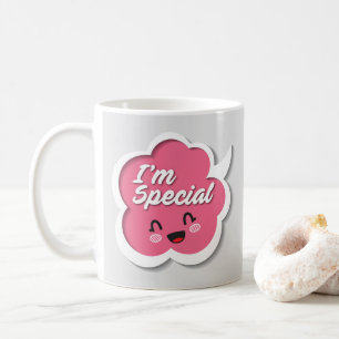 I'm Special Coffee Mug