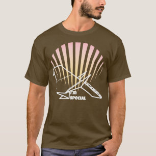 Im special  T-Shirt