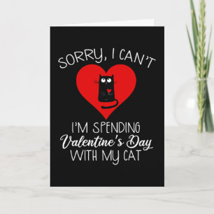 I'm Spending Valentine's Day With My Cat Card
