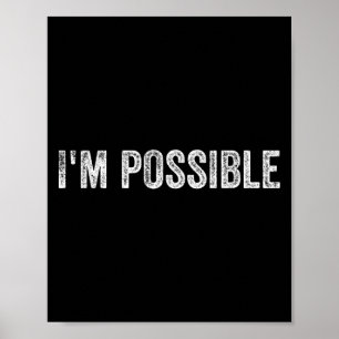 I'm Ssible Motivational Saying Poster