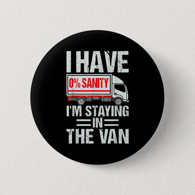 I'm Staying In Tha Van Funny Phasmophobia Gamer Me 2 Inch Round Button (Front)