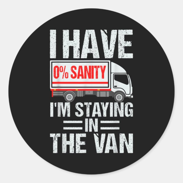 I'm Staying In Tha Van Funny Phasmophobia Gamer Me Classic Round Sticker (Front)