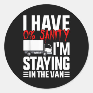 I'm Staying In Tha Van Funny Phasmophobia Gamer Wo Classic Round Sticker