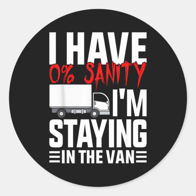 I'm Staying In Tha Van Funny Phasmophobia Gamer Wo Classic Round Sticker (Front)