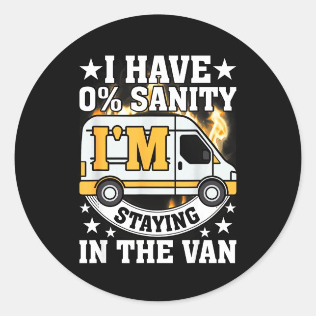 I'm Staying In Tha Van Funny Phasmophobia Women Ma Classic Round Sticker (Front)
