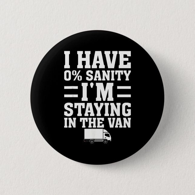 I'm Staying In Tha Van Phasmophobia Funny Gamer Me 2 Inch Round Button (Front)