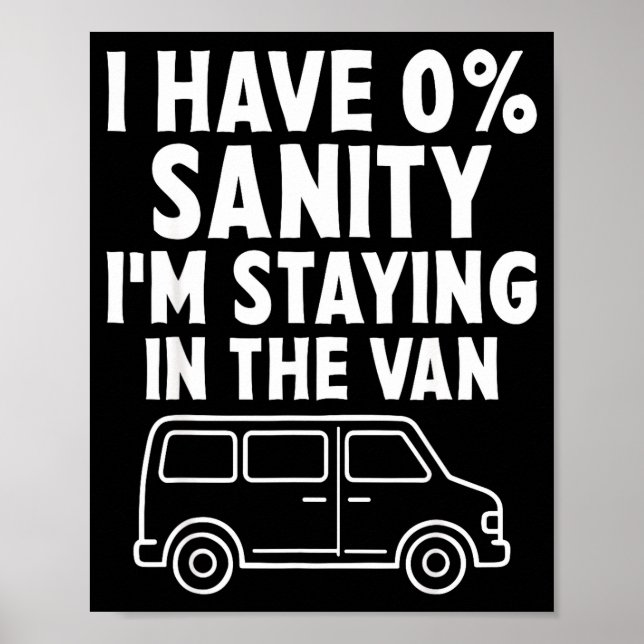 I'm Staying In Tha Van Phasmophobia Funny Gamer Me Poster (Front)