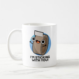 I'm Sticking With You Funny Duct Tape Pun  Coffee Mug