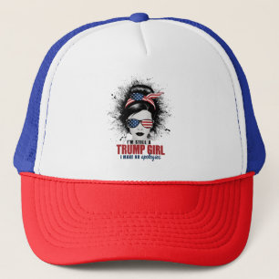 I'm Still A Trump Girl I Make No Apologies Trump Trucker Hat
