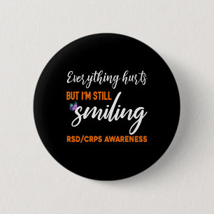 I'M STILL SMILING RSDCRPS AWARENESS T SHIRT 2 INCH ROUND BUTTON