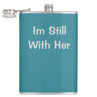 Im Still With Her Hip Flask