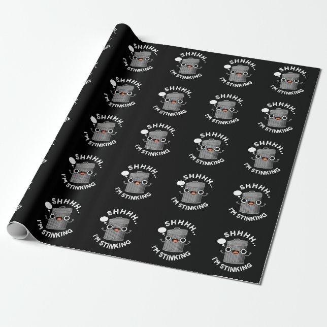 I'm Stinking Funny Trash Garbage Pun Dark BG Wrapping Paper (Unrolled)