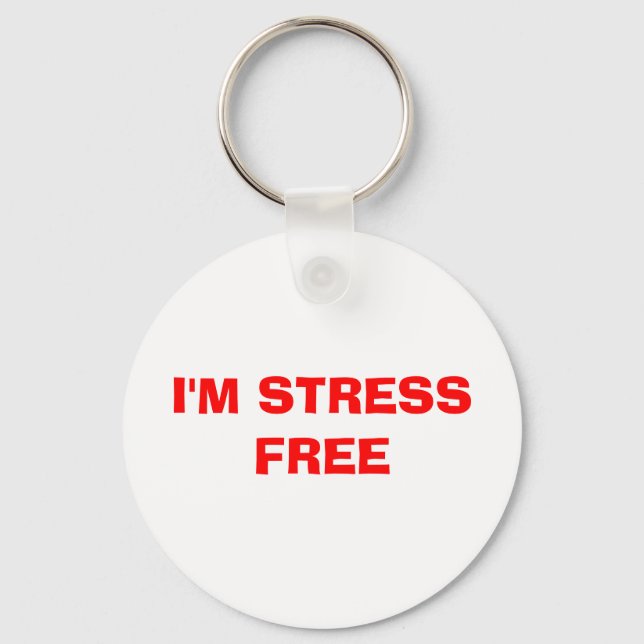 I'M STRESS FREE KEYCHAIN (Front)