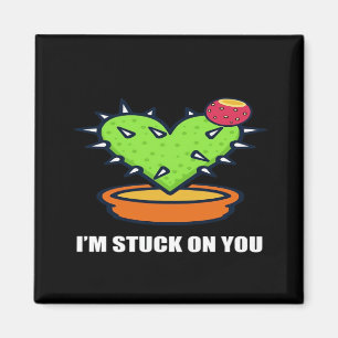 Im Stuck On You Cactus Cute Plant Design  Magnet