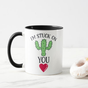 'I'm stuck on you' Cactus Quote  Mug
