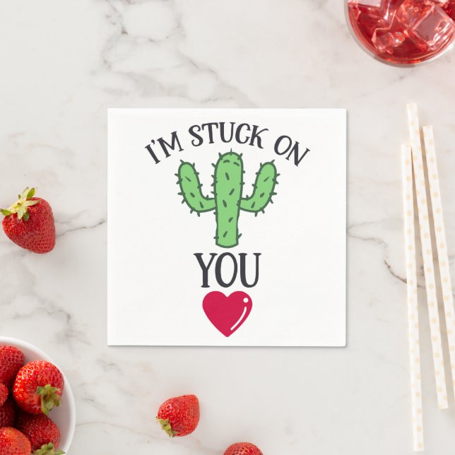 'I'm stuck on you' Cactus Quote  Napkin (Insitu)